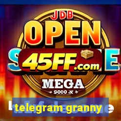 telegram granny